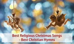 Best 50 Religious Christmas Songs - Best Christian Hymns