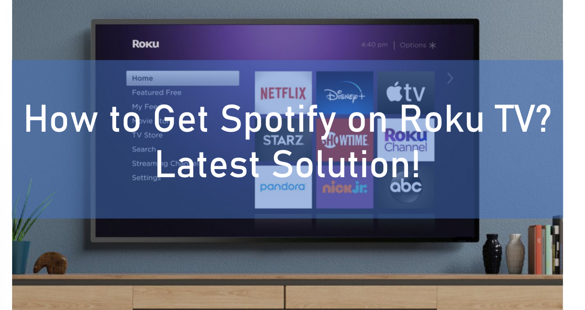 can-you-get-spotify-on-roku-tv-the-best-solution