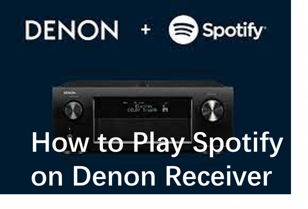 feedback zuur Zielig How to Connect Spotify to Denon Receiver - Two Easy Ways