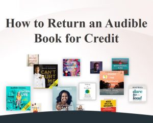 How to Return a Book on Audible