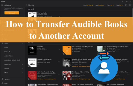 3-ways-to-transfer-audible-books-to-another-account