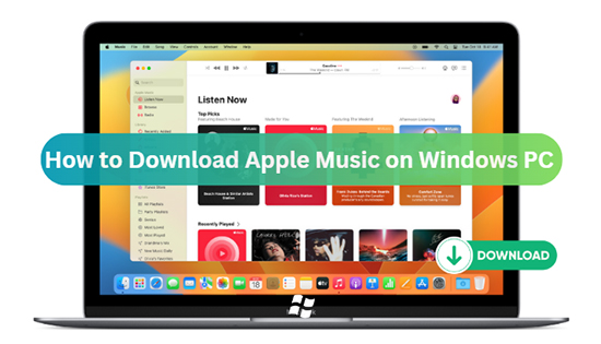 How to Download Apple Music for PC Windows 10/11